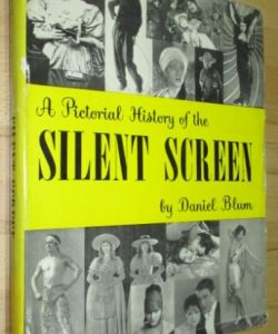 A Pictorial History of the Silent Screen