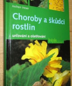 Choroby a škůdci rostlin - určování a ošetření