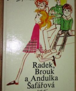 Radek, Brouk a Andulka Šafářová