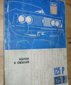 Polski fiat 125P - návod k obsluze