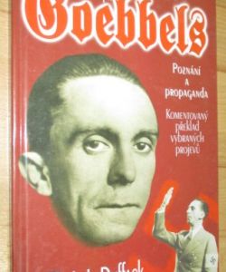 Dr. Joseph Goebbels poznání a propaganda