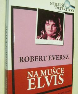 Na mušce Elvis