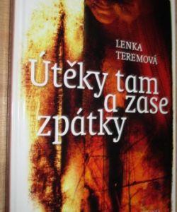 Útěky tam a zase zpátky