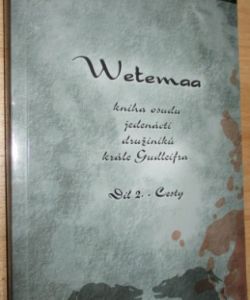 Wetemaa 2: Cesty - kniha osudu jedenácti družiníků krále Gudleifra