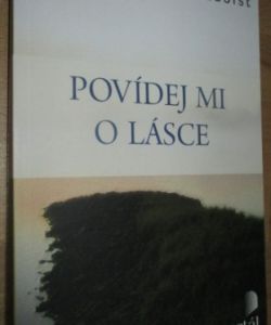 Povídej mi o lásce