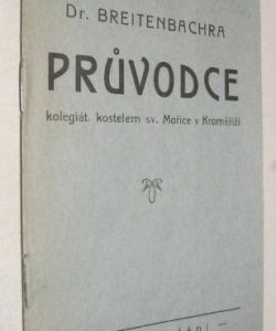 Průvodce kolegiát. kostelem sv. Mořice v Kroměříži