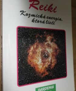 Reiki - Kozmická energia, ktorá liečí