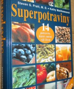 Superpotraviny - 14 potravin, které změní váš život