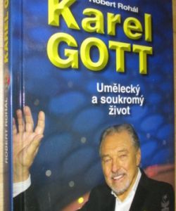 Karel Gott - Umělecký a soukromý život