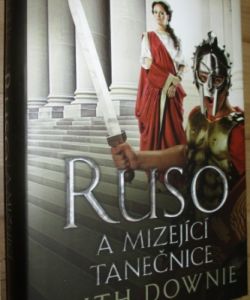 Ruso a mizející tanečnice