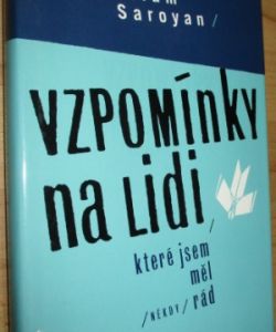 Vzpomínky na lidi, které jsem měl (někdy) rád