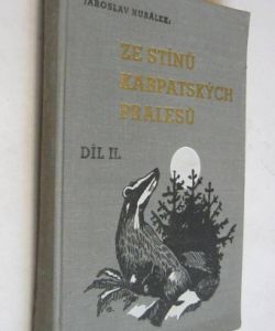 Ze stínů karpatských pralesů