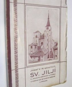 Sv. Jiljí a jeho klášterní a farní chrám na starém městě v Praze