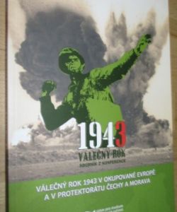 Válečný rok 1943 v okupované Evropě a v Protektorátu Čechy a Morava