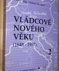 Vládcové nového věku (1648 - 1937) 2