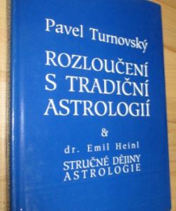 Rozloučení s tradiční astrologií