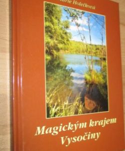 Magickým krajem Vysočiny