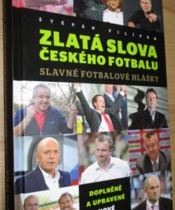 Zlatá slova českého fotbalu: Slavné fotbalové hlášky