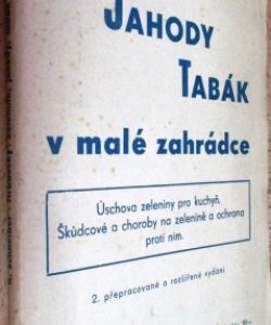 Zelenina Jahody Tabák v malé zahrádce