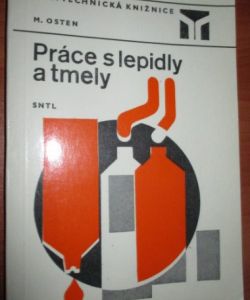 Práce s lepidly a tmely