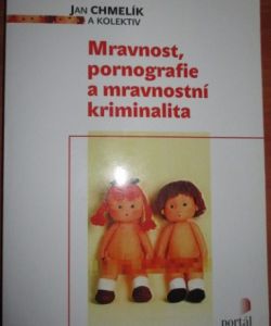 Mravnost,pornografie a mravnostní kriminalita