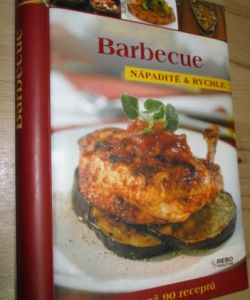 Barbecue - Nápaditě a rychle