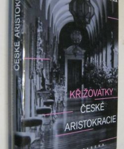 Křižovatky české aristokracie