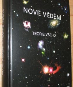 Nové vědění - Teorie všeho