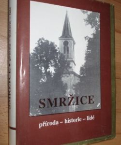 Smržice - Příroda, historie, lidé