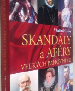 Skandály a aféry velkých panovníků