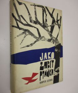 Jako zabít ptáčka