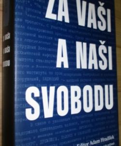 Za vaši a naši svobodu