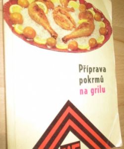 Příprava pokrmů na grilu