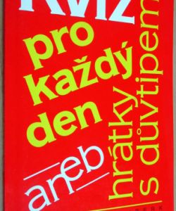 Kvíz pro každý den aneb hrátky s důvtipem