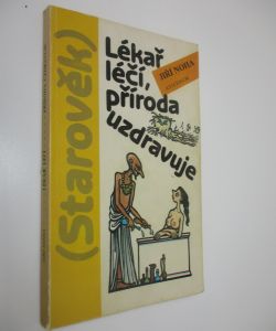 Lékař léčí, příroda uzdravuje