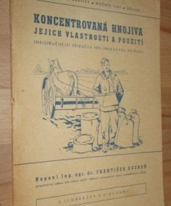 Koncentrovaná hnojiva - jejich vlastnosti a použití