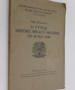 O vývoji městské správy pražské od roku 1848