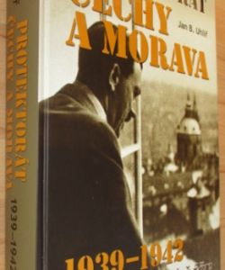 Protektorát Čechy a Morava 1939–1942: srdce Třetí říše