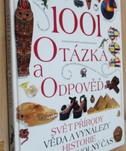 1001 otázka a odpověď - Svět přírody, věda a vynálezy