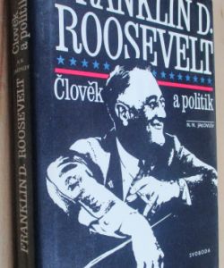 Franklin D. Roosevelt člověk a politik
