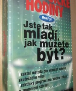 Biologické hodiny - Jste tak mladí, jak můžete být?