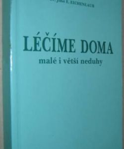 Léčíme doma malé i větší neduhy