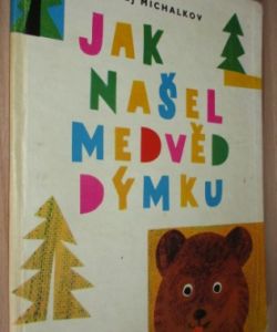 Jak našel medvěd dýmku