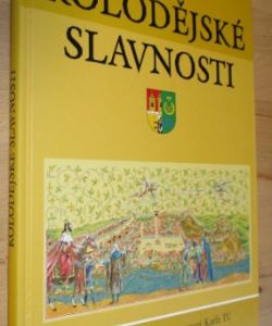 kolodějské slavnosti - 670 let Koloděj