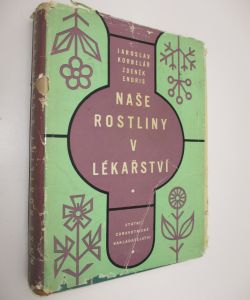 Naše rostliny v lékařství