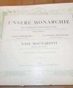 Unsere Monarchie - Naše mocnářství