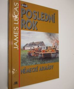 Poslední rok německé armády