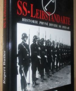 SS - Leibstandarte - Historie první divize SS 1933 - 45