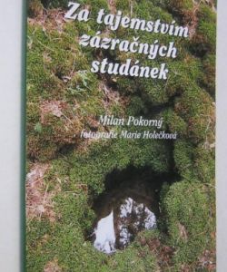 Za tajemstvím zázračných studánek