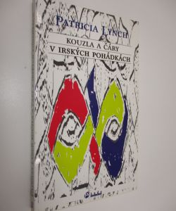Kouzla a čáry v irských pohádkách